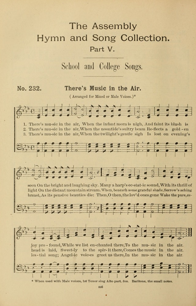 The Assembly Hymn and Song Collection: designed for use in chapel, assembly, convocation, or general exercises of schools, normals, colleges and universities. (3rd ed.) page 226