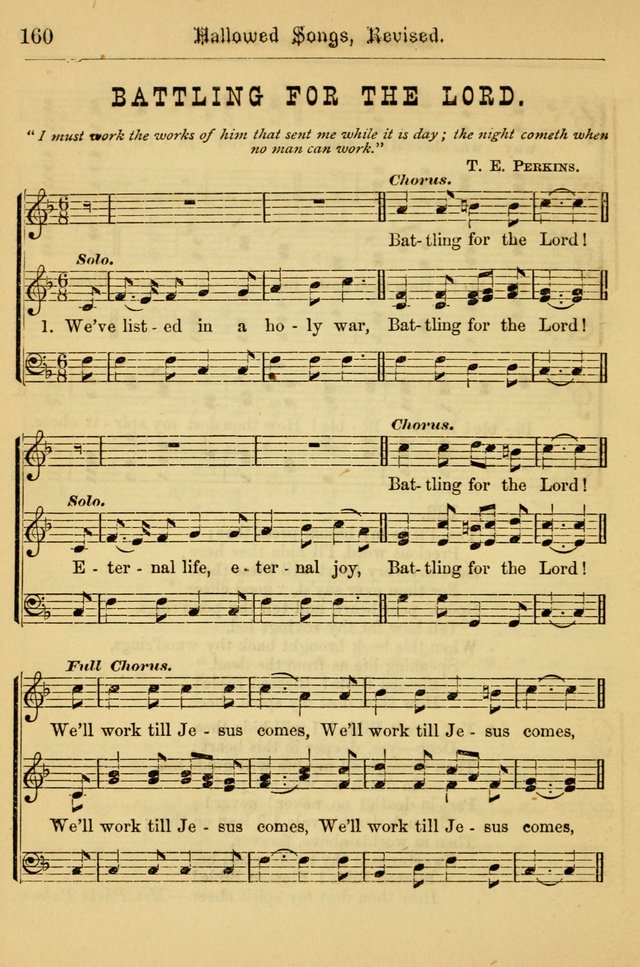 Hallowed Songs: for prayer and social meetings, containing hymns and tunes, carefully selected from all sources, both old and new, and are of the most spiritual..(Newly Revised) page 160