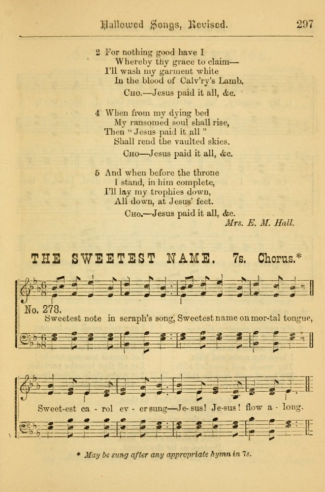 Hallowed Songs: for prayer and social meetings, containing hymns and tunes, carefully selected from all sources, both old and new, and are of the most spiritual..(Newly Revised) page 297