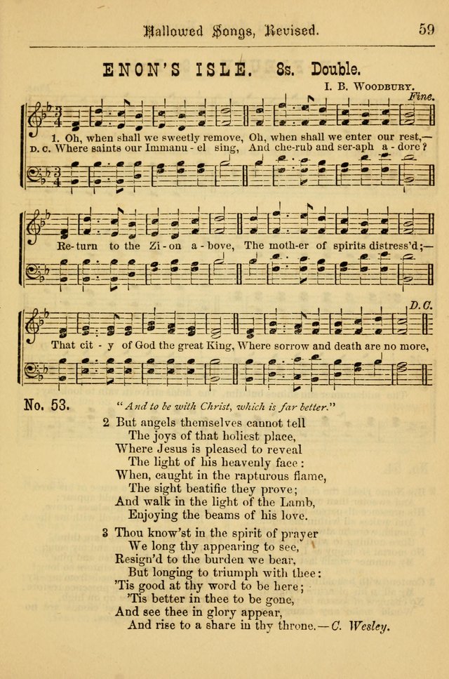 Hallowed Songs: for prayer and social meetings, containing hymns and tunes, carefully selected from all sources, both old and new, and are of the most spiritual..(Newly Revised) page 59