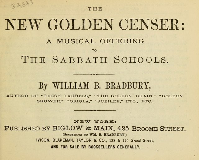 The New Golden Censer: a musical offering to the sabbath schools page 1