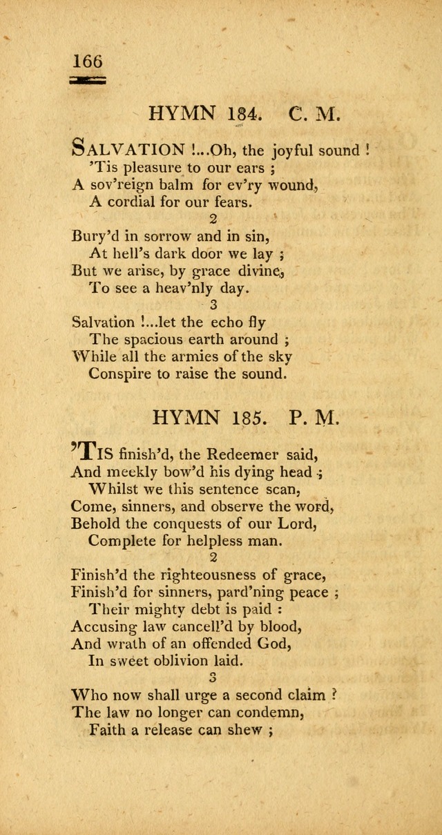 Psalms, Hymns and Spiritual Songs: selected and designed for the use of  the church universal, in public and private devotion; with an appendix, containing the original hymns omitted in the last ed. page 168