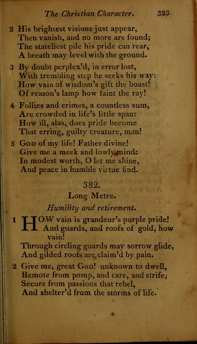 A Selection of Sacred Poetry: consisting of psalms and hymns, from Watts, Doddridge, Merrick, Scott, Cowper, Barbauld, Steele ...compiled for  the use of the Unitarian Church in Philadelphia page 323