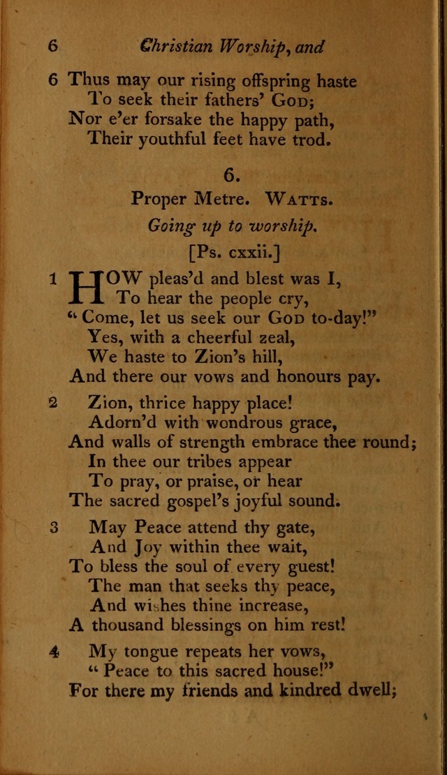 A Selection of Sacred Poetry: consisting of psalms and hymns, from Watts, Doddridge, Merrick, Scott, Cowper, Barbauld, Steele ...compiled for  the use of the Unitarian Church in Philadelphia page 6