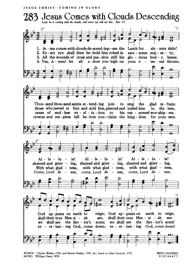 The Worshiping Church 283. Jesus comes with clouds descending