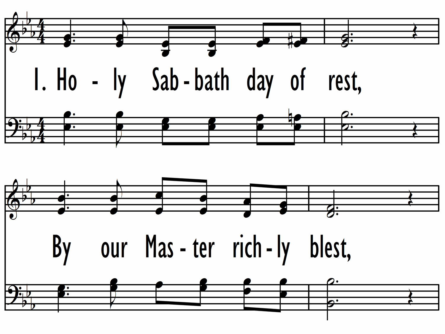 Holy Sabbath Day Of Rest By Our Master Richly Blest Hymnary Org
