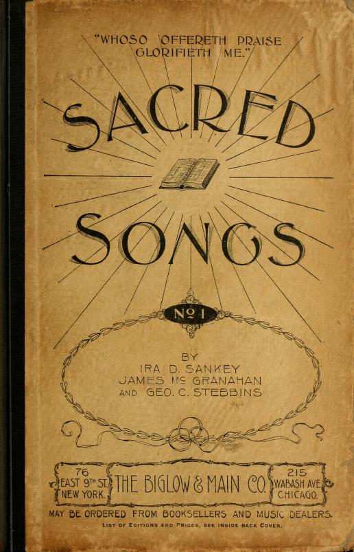 Sacred Songs No. 1: compiled and arranged for use in gospel meetings, Sunday schools, prayer ...