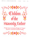 Trinity Psalter Hymnal 257. Children of the heav'nly Father