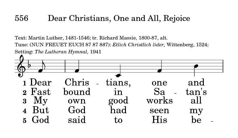Lutheran Service Book 556. Dear Christians, one and all, rejoice 