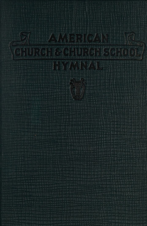 American Church and Church School Hymnal: a new religious educational hymnal page cover