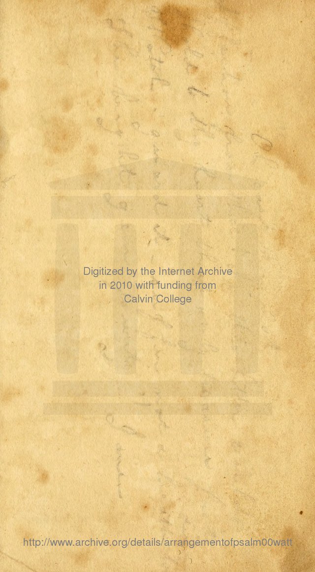 An arrangement of the Psalms, hymns, and spiritual songs of the Rev. Isaac Watts, D.D.: to which is added a supplement, being a selection of more than three hundred hymns from the most approved author page 6