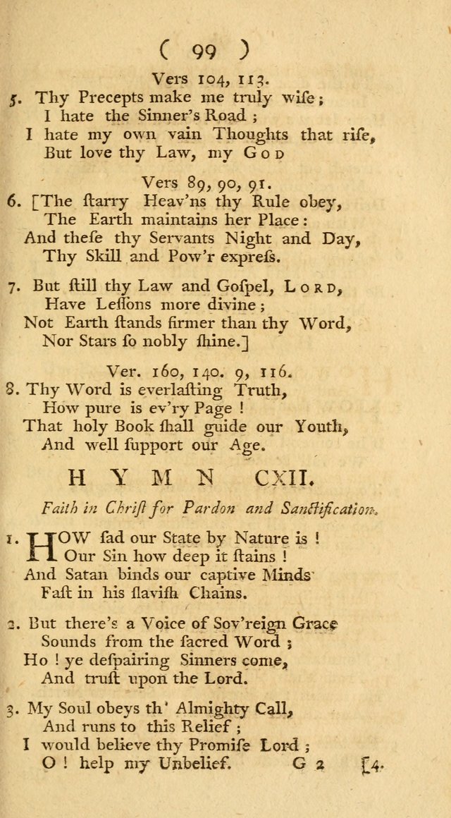 The Christians Duty, exhibited, in a series of Hymns: collected from various authors, designed for the worship of God, and for the edification of Christians (1st Ed.) page 99