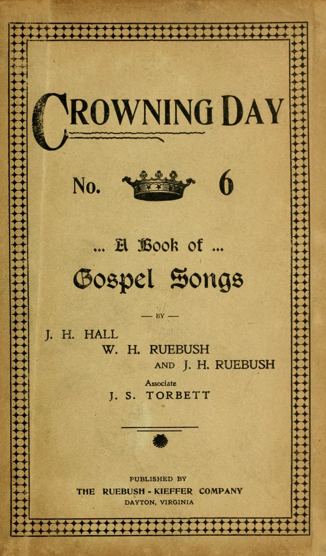 Crowning Day, No. 6: A Book of Gospel Songs page i