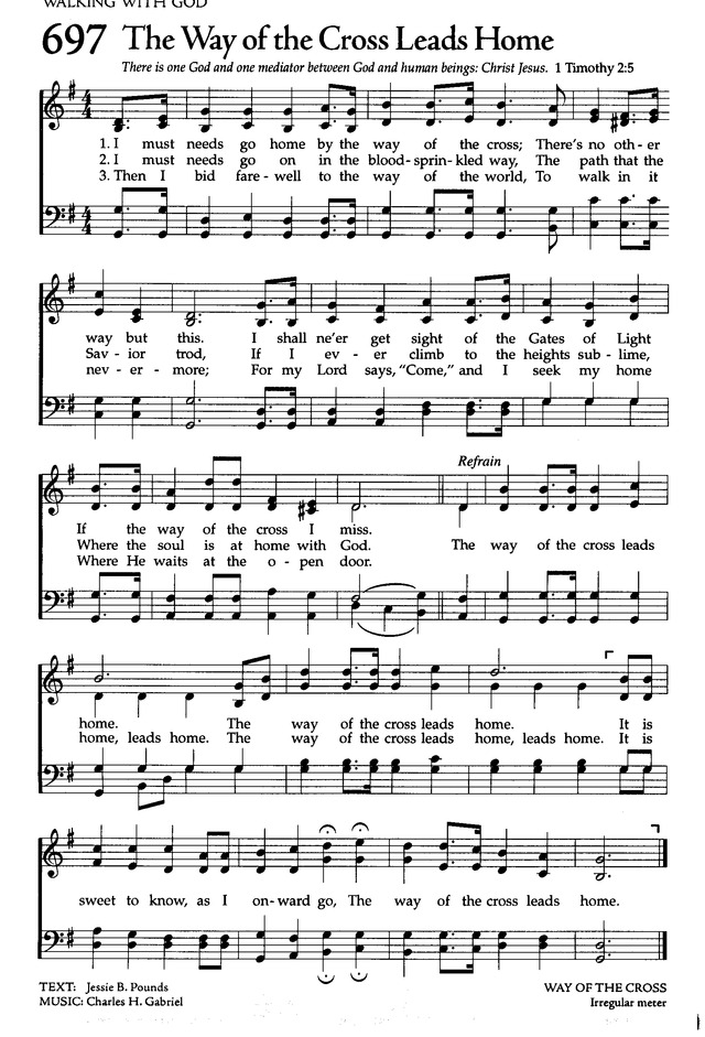 The Celebration Hymnal: songs and hymns for worship 697. I must needs go  home by the way of the cross | Hymnary.org