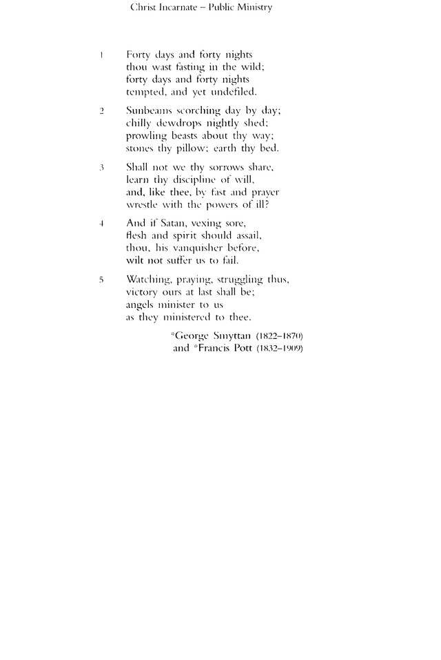Church Hymnary (4th ed.) 337. Forty days and forty nights