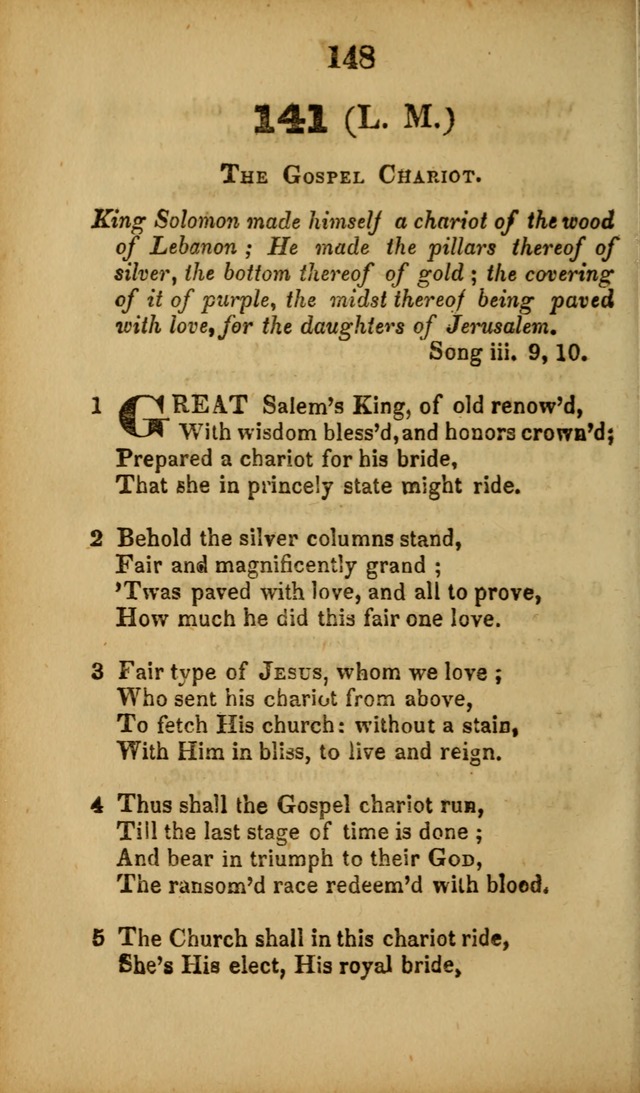 A Collection of Hymns, intended for the use of the citizens of Zion, whose privilege it is to sing the high praises of God, while passing through the wilderness, to their glorious inheritance above. page 148