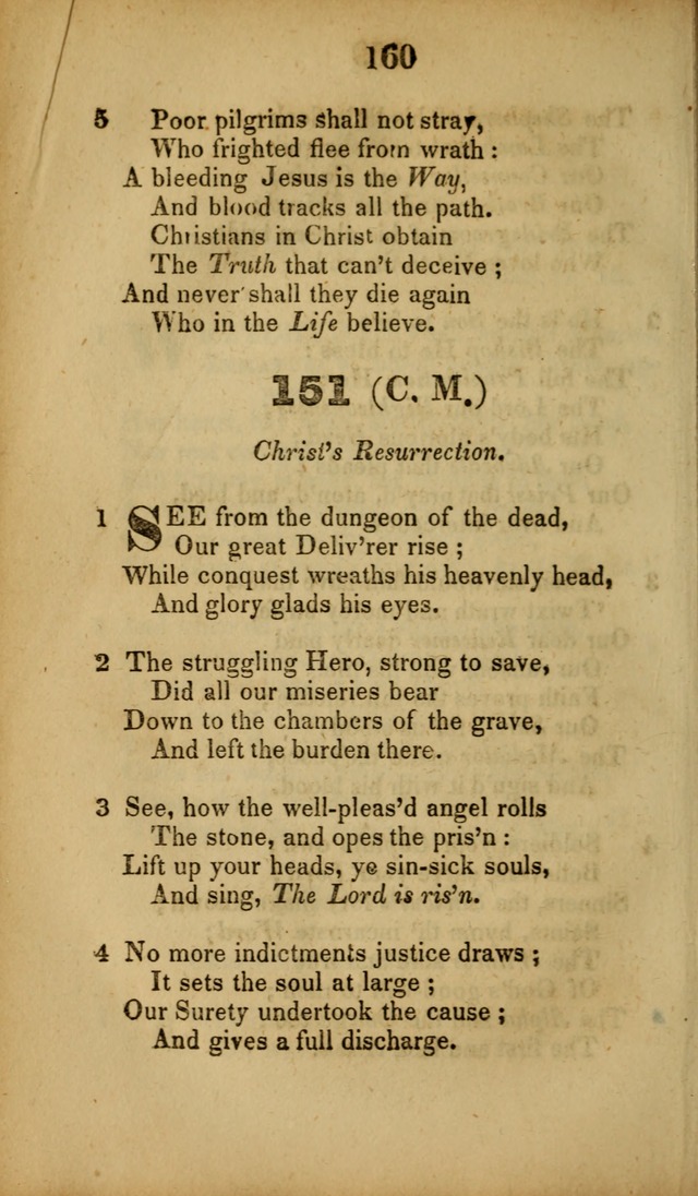 A Collection of Hymns, intended for the use of the citizens of Zion, whose privilege it is to sing the high praises of God, while passing through the wilderness, to their glorious inheritance above. page 160