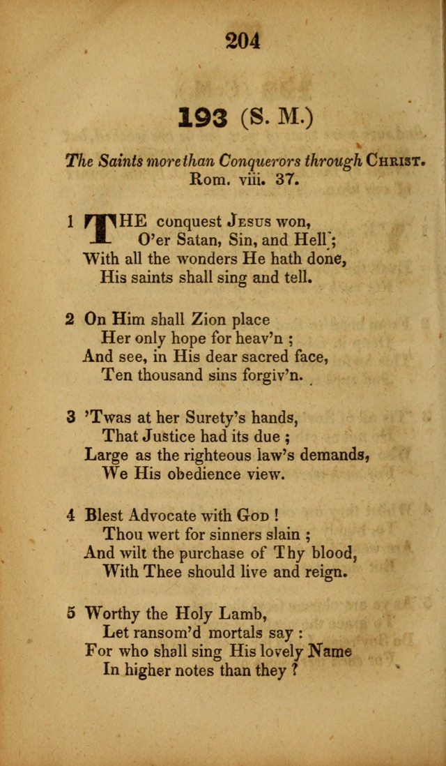 A Collection of Hymns, intended for the use of the citizens of Zion, whose privilege it is to sing the high praises of God, while passing through the wilderness, to their glorious inheritance above. page 204