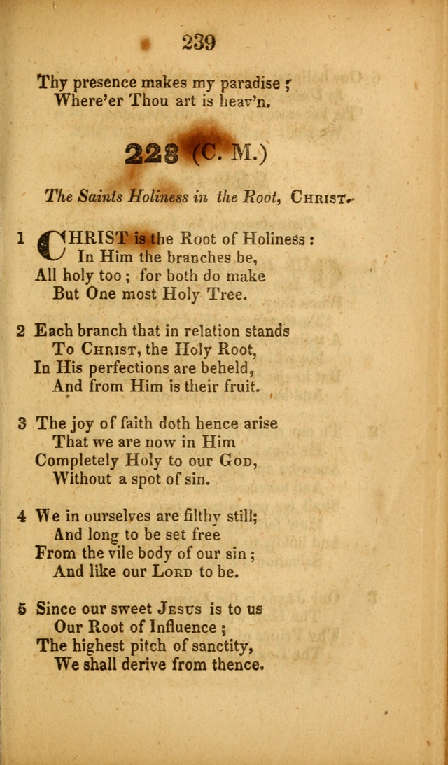 A Collection of Hymns, intended for the use of the citizens of Zion, whose privilege it is to sing the high praises of God, while passing through the wilderness, to their glorious inheritance above. page 239