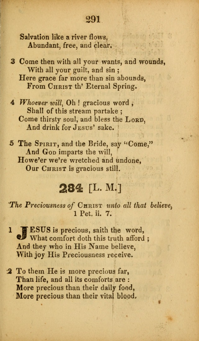 A Collection of Hymns, intended for the use of the citizens of Zion, whose privilege it is to sing the high praises of God, while passing through the wilderness, to their glorious inheritance above. page 291