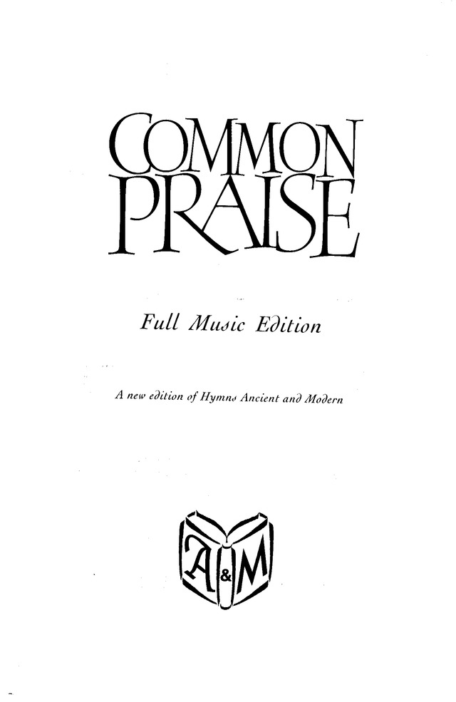 Common Praise A New Edition Of Hymns Ancient And Modern Page Iii