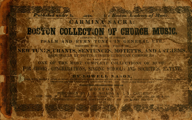Carmina Sacra: or, Boston Collection of Church Music: comprising the most popular psalm and hymn tunes in eternal use together with a great variety of new tunes, chants, sentences, motetts... page i