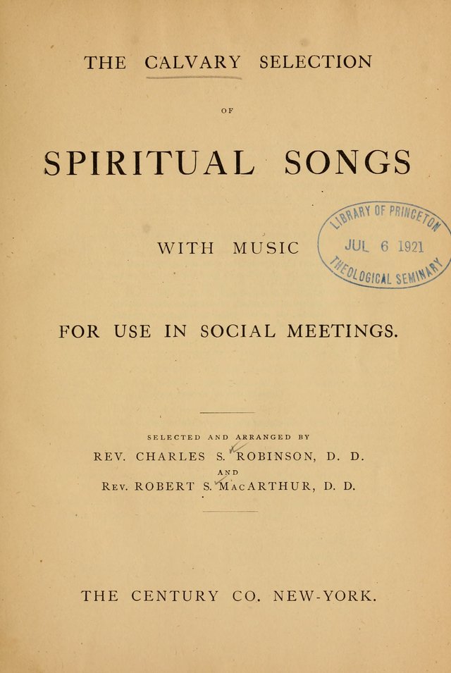 The Calvary Selection of Spiritual Songs: with music for use in social meetings. page vii