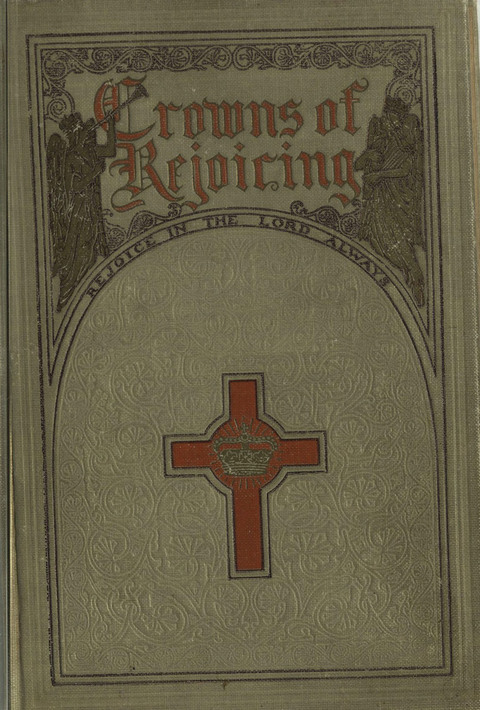 Crowns of Rejoicing: for Church, Sunday-School, Evangelistic and Young People