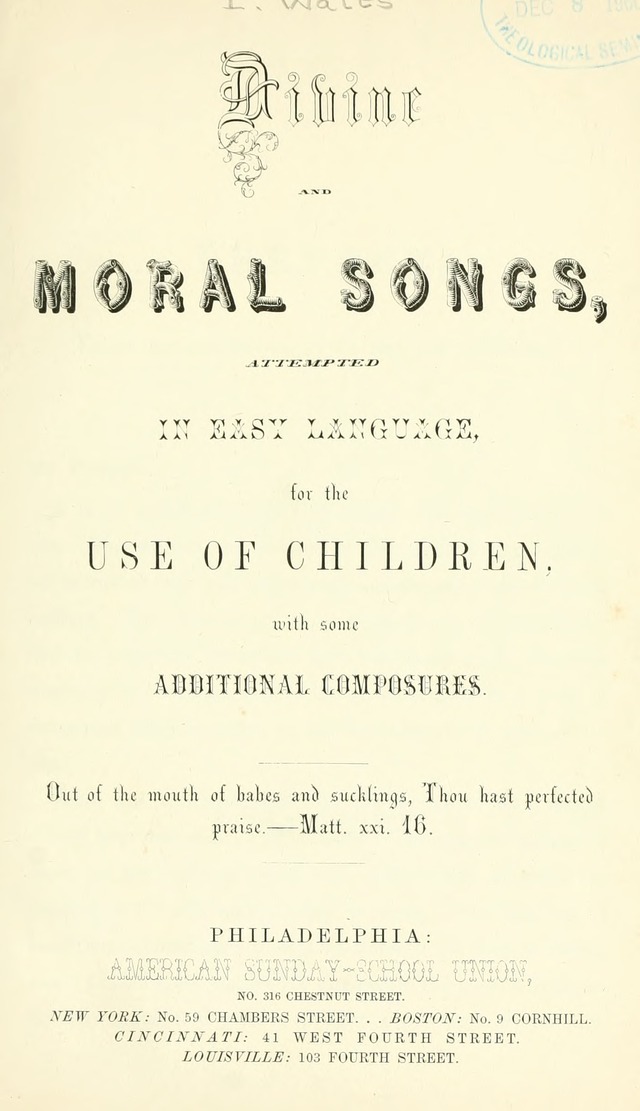 Divine and Moral Songs: attempted in easy language for the use of children with some additional composures page 3