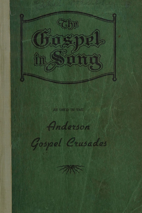 The Gospel in Song: as used in the Anderson Gospel Crusades page cover