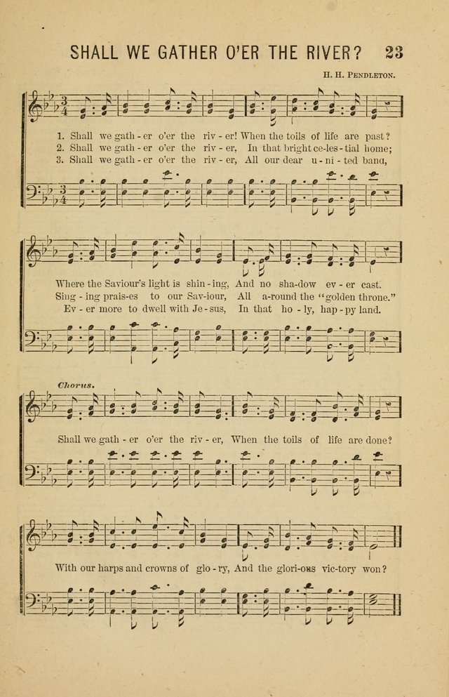 The Heavenly Choir: a collection of hymns and tunes for all occasions of worship, congregational, church, prayer, praise, choir, Sunday school, and social meeings page 23