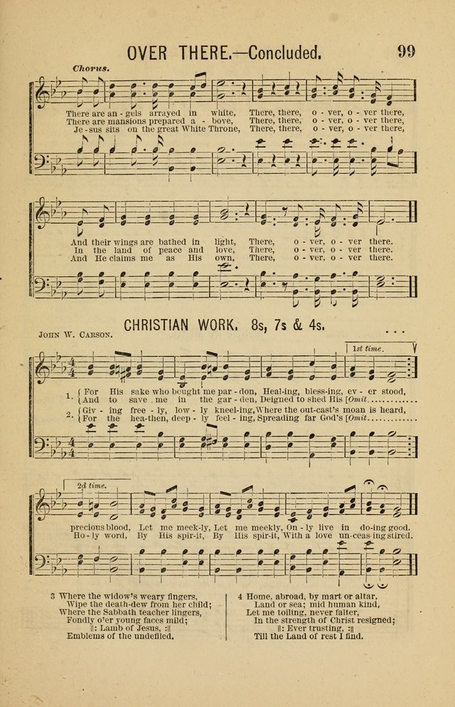 The Heavenly Choir: a collection of hymns and tunes for all occasions of worship, congregational, church, prayer, praise, choir, Sunday school, and social meeings page 99