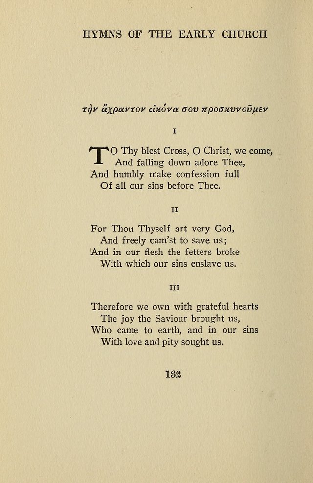 Hymns of the Early Church: translated from Greek and Latin sources; together with translations from a later period; centos and suggestions from the Greek; and several original pieces page 132