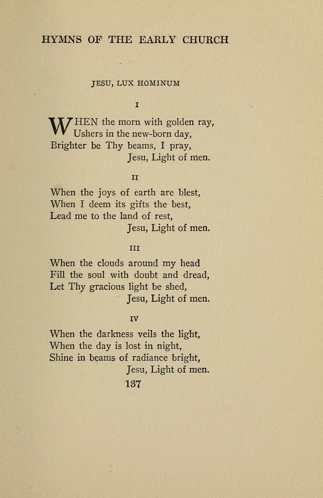 Hymns of the Early Church: translated from Greek and Latin sources; together with translations from a later period; centos and suggestions from the Greek; and several original pieces page 137