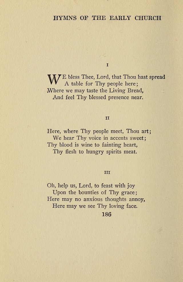 Hymns of the Early Church: translated from Greek and Latin sources; together with translations from a later period; centos and suggestions from the Greek; and several original pieces page 186