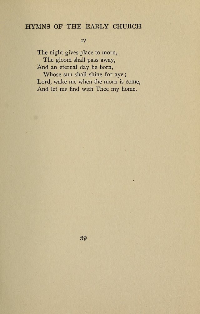 Hymns of the Early Church: translated from Greek and Latin sources; together with translations from a later period; centos and suggestions from the Greek; and several original pieces page 39