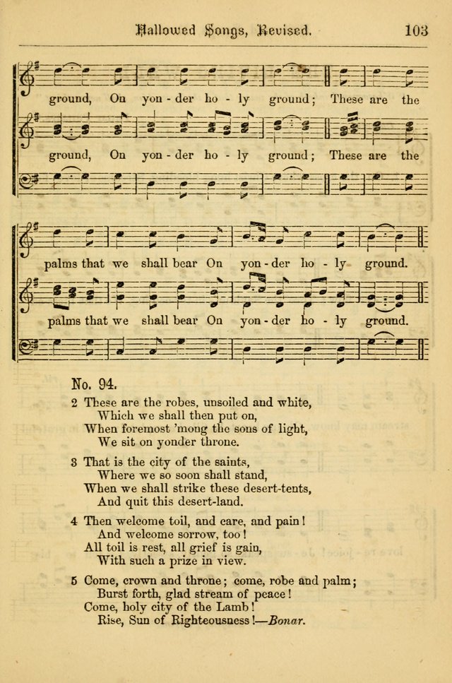 Hallowed Songs: for prayer and social meetings, containing hymns and tunes, carefully selected from all sources, both old and new, and are of the most spiritual..(Newly Revised) page 103