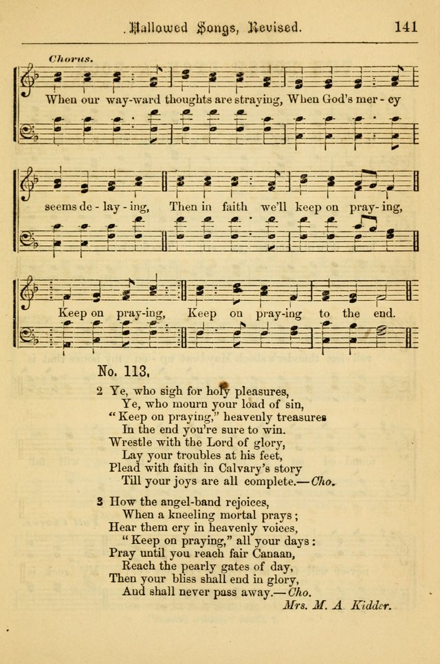 Hallowed Songs: for prayer and social meetings, containing hymns and tunes, carefully selected from all sources, both old and new, and are of the most spiritual..(Newly Revised) page 141