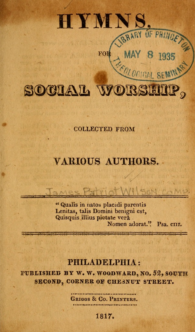 Hymns for Social Worship: collected from various authors page 1