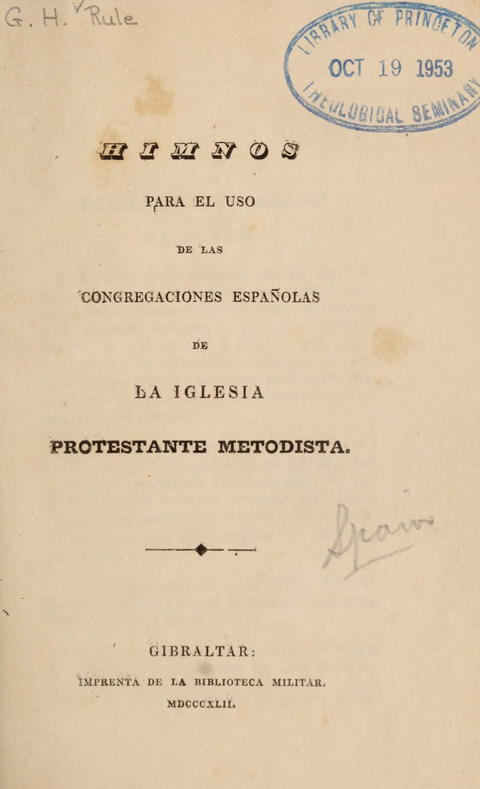 Himnos para el Uso de las Congregaciones Españolas de la Iglesia Protestante Metodista page 1