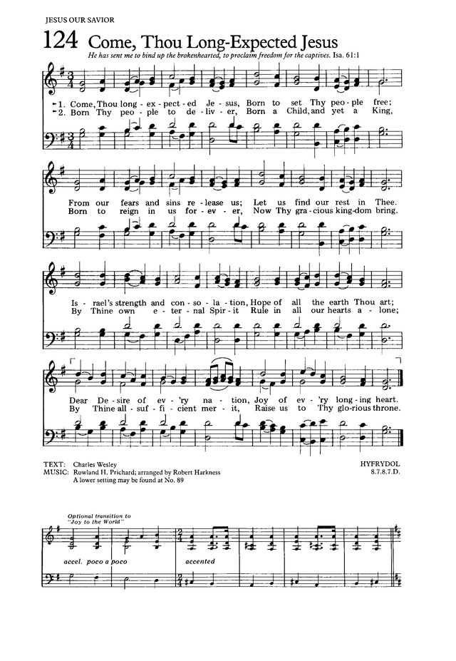 The Hymnal for Worship and Celebration 124. Come, Thou longexpected