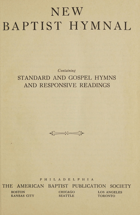 New Baptist Hymnal: containing standard and Gospel hymns and responsive readings page iv