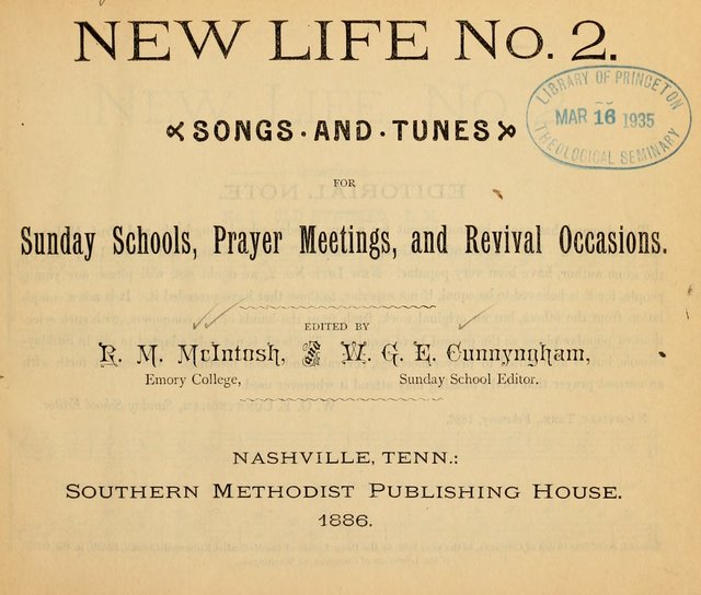 New Life No. 2: songs and tunes for Sunday schools, prayer meetings, and revival occasions page 1