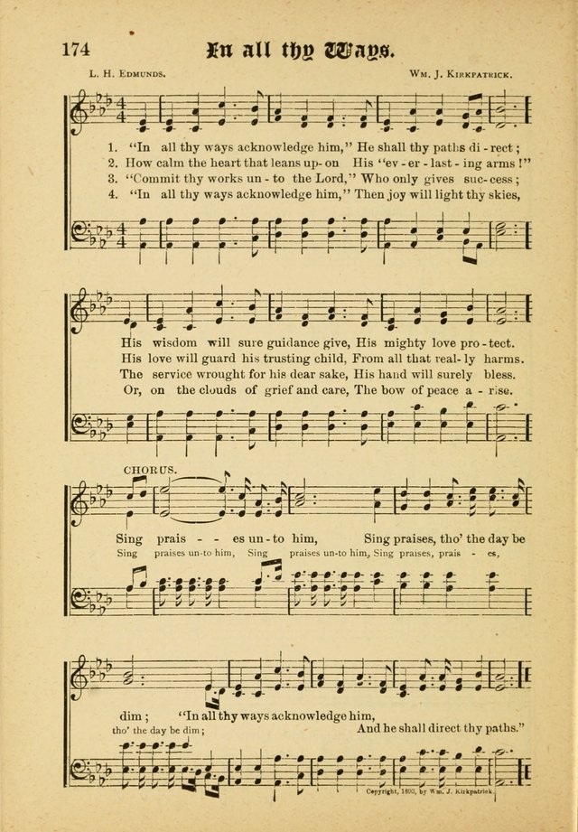 Our Praise in Song: a collection of hymns and sacred melodies, adapted for use by Sunday schools, Endeavor societies, Epworth Leagues, evangelists, pastors, choristers, etc. page 174