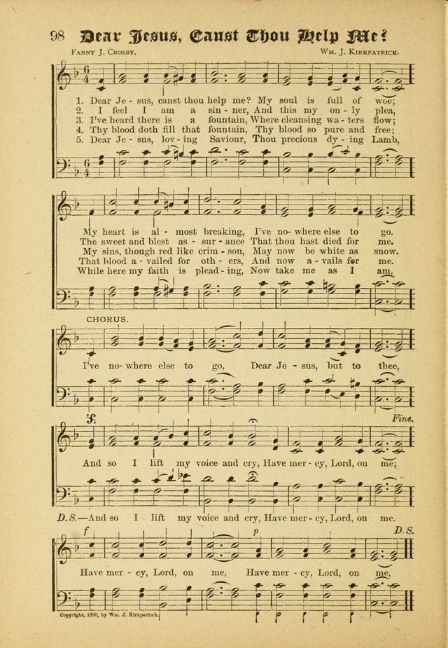 Our Praise in Song: a collection of hymns and sacred melodies, adapted for use by Sunday schools, Endeavor societies, Epworth Leagues, evangelists, pastors, choristers, etc. page 98