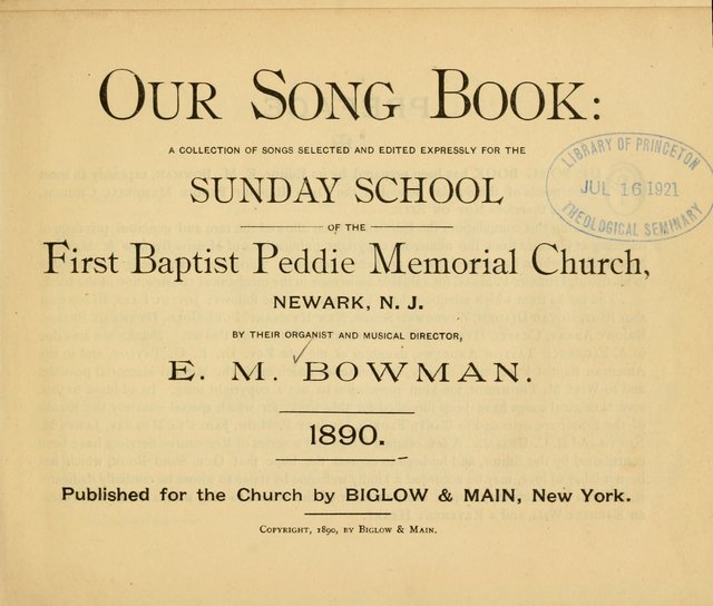 Our Song Book: a collection of songs selected and edited expressly for the Sunday School of the First Baptist Peddie Memorial Church, Newark, N. J. page v