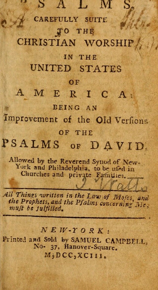 Psalms carefully suited to the Christian worship in the United States of America: being an improvement of the old versions of the Psalms of David ; a page 1