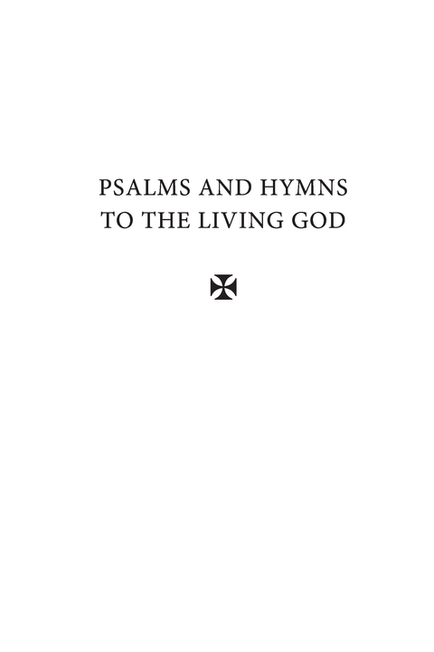 Psalms and Hymns to the Living God page i