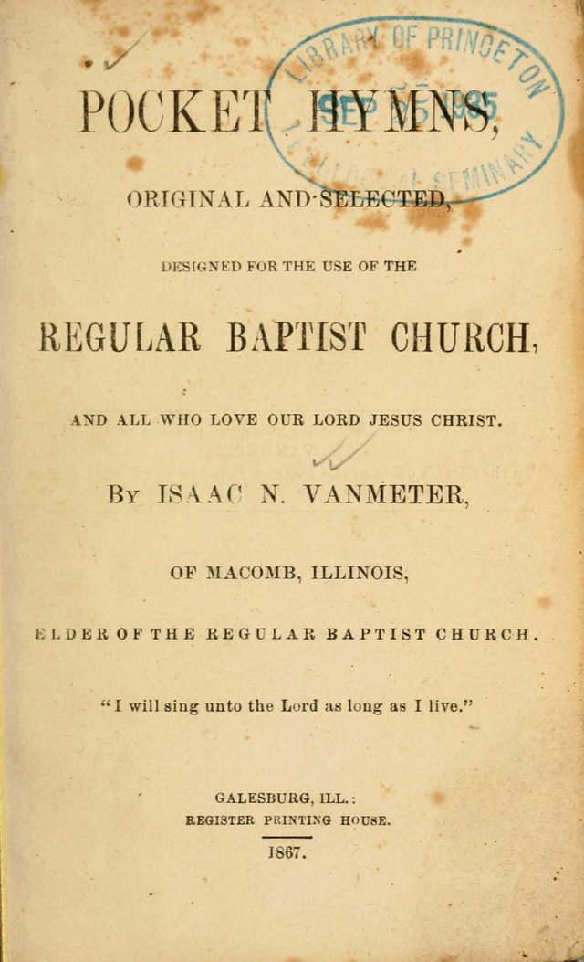 Pocket Hymns: original and selected. designed for the use of the regular Baptist church, and all who love our Lord Jesus Christ page iv