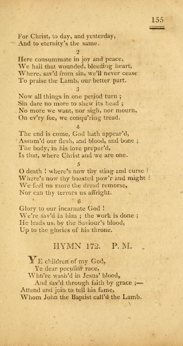 Psalms, Hymns and Spiritual Songs: selected and designed for the use of  the church universal, in public and private devotion; with an appendix, containing the original hymns omitted in the last ed. page 157